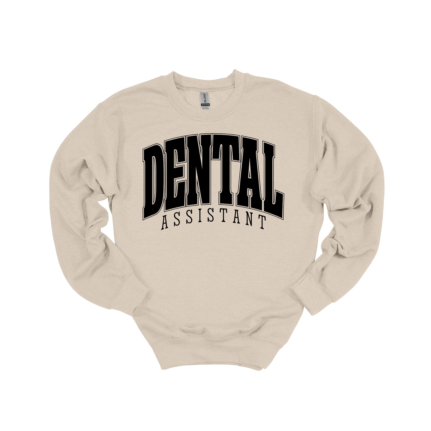 Dental Assistant Sweatshirt